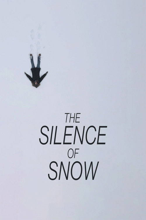 Movie poster for The Silence of Snow (2026)