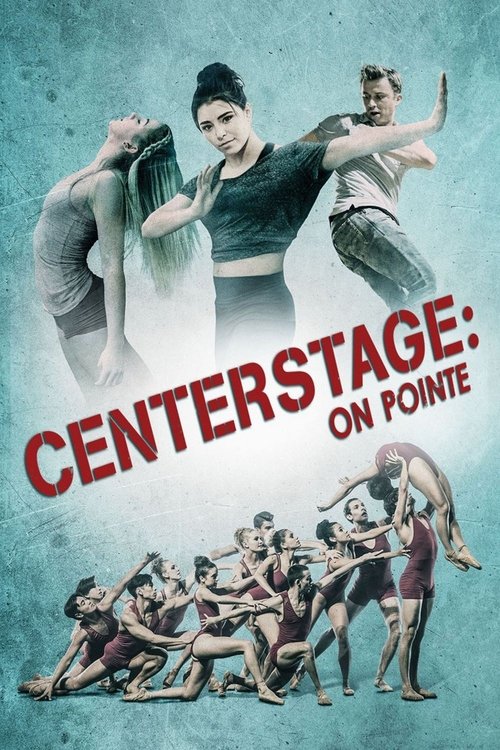 Movie poster for Center Stage: On Pointe (2016)