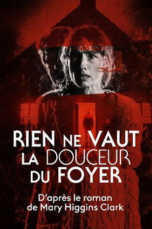 Movie poster for Rien ne vaut la douceur du foyer (2018)