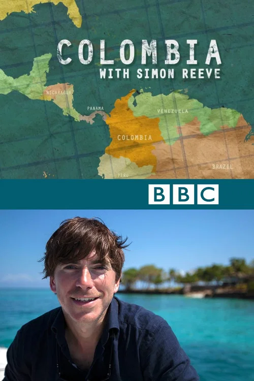 Movie poster for Colombia with Simon Reeve (2017)