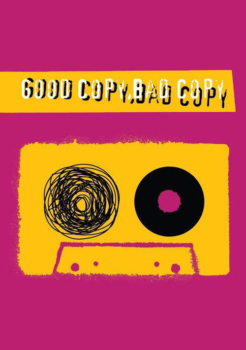 Movie poster for Good Copy Bad Copy (2007)