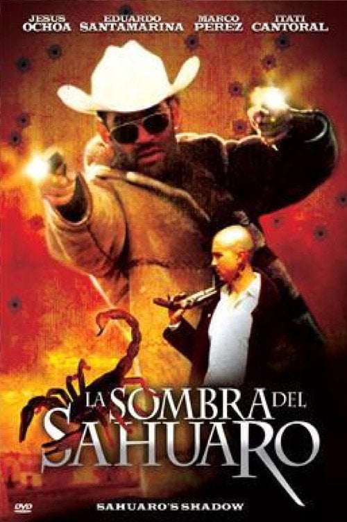 Movie poster for La Sombra Del Sahuaro (2005)