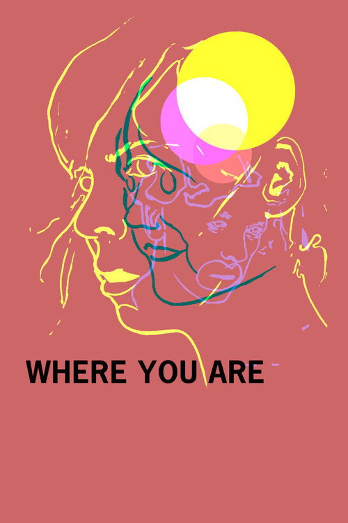 Movie poster for Where You Are (2016)