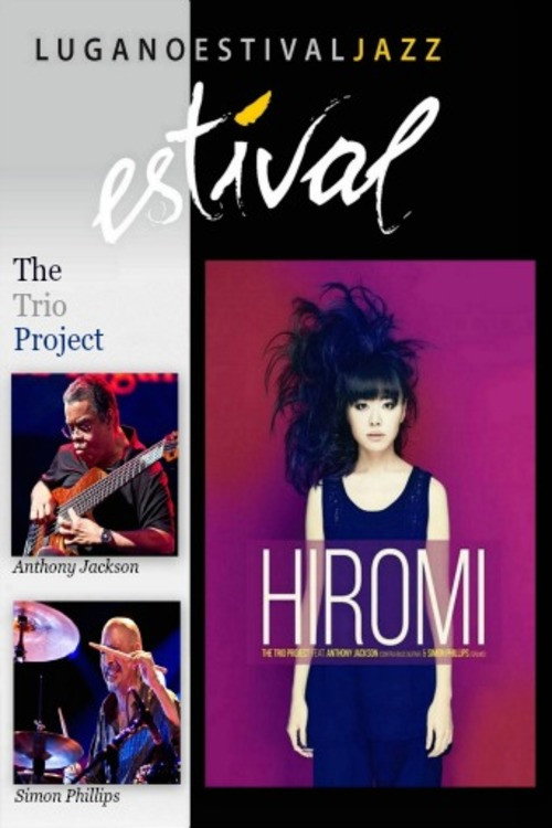 Movie poster for Hiromi The Trio Project - Estival Jazz Lugano (2011)