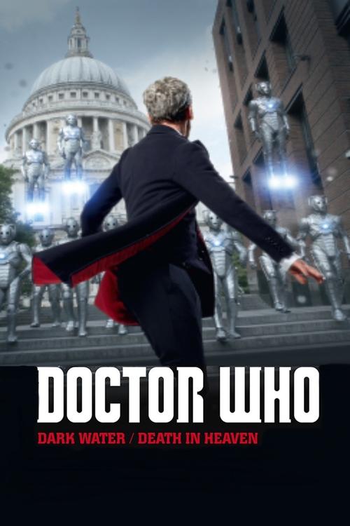 Movie poster for Doctor Who: Dark Water / Death in Heaven (2014)