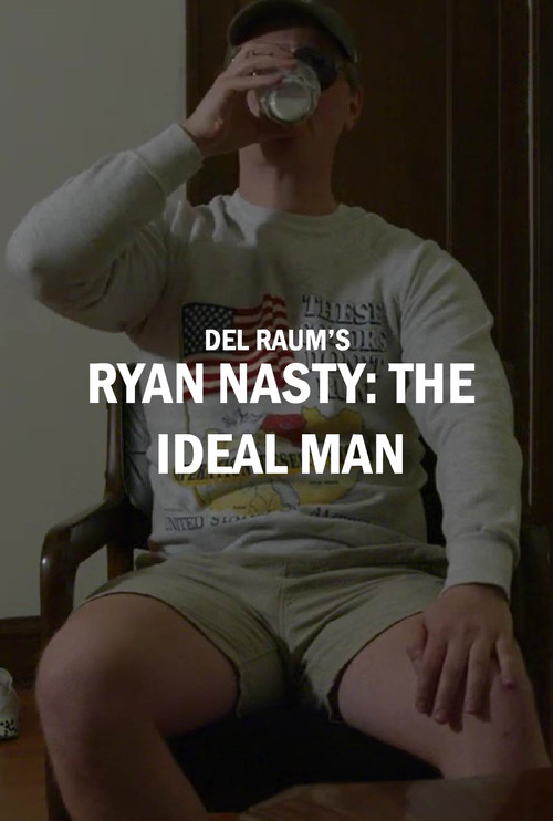 Ryan Nasty: The Ideal Man poster