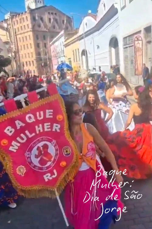 Movie poster for Baque Mulher: Dia de São Jorge
