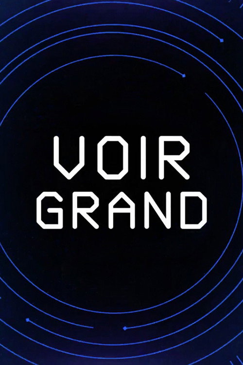 Series poster for Voir grand (2018)