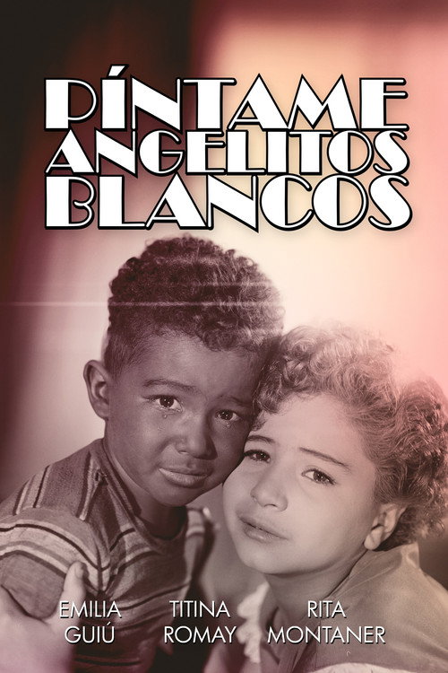 Movie poster for Píntame angelitos blancos (1954)