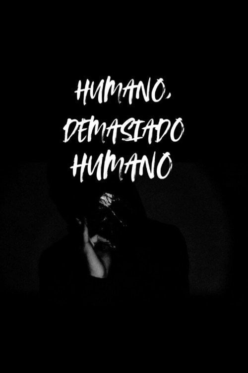 Movie poster for Humano, demasiado humano. (2026)