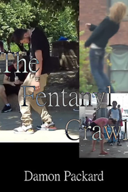 Movie poster for The Fentanyl Crawl (2022)