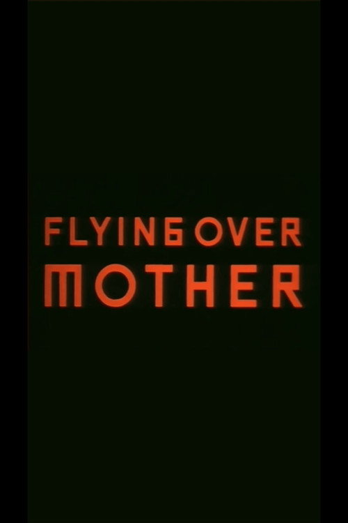 Movie poster for Flying Over Mother (2000)