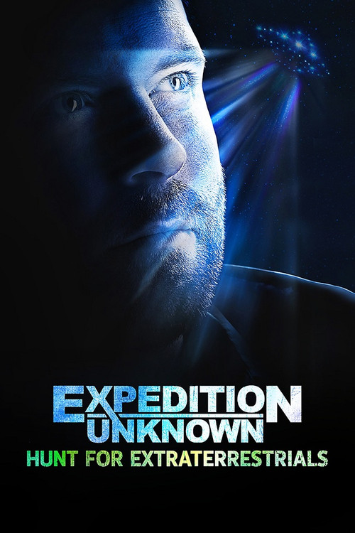 Expedition Unknown: Hunt for Extraterrestrials poster