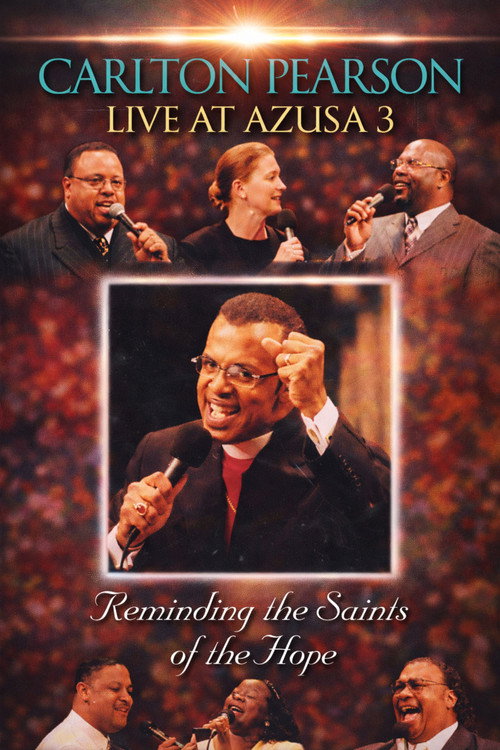 Movie poster for Carlton Pearson - Live at Azusa 3: Reminding the Saints of the Hope (1999)