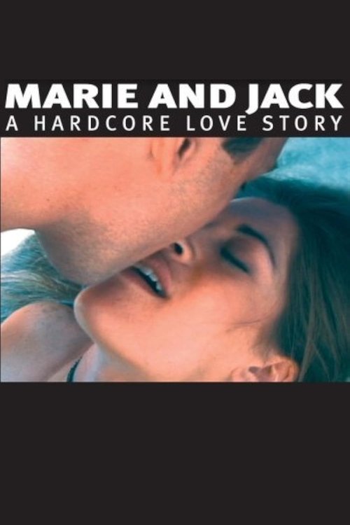 Movie poster for Marie and Jack: A Hardcore Love Story (2002)