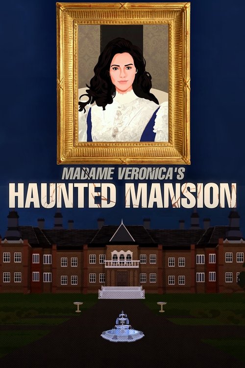Movie poster for The Haunted Mansion of Madame Veronica !! (2024)
