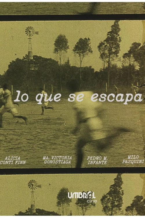 Movie poster for Lo que se escapa (2023)