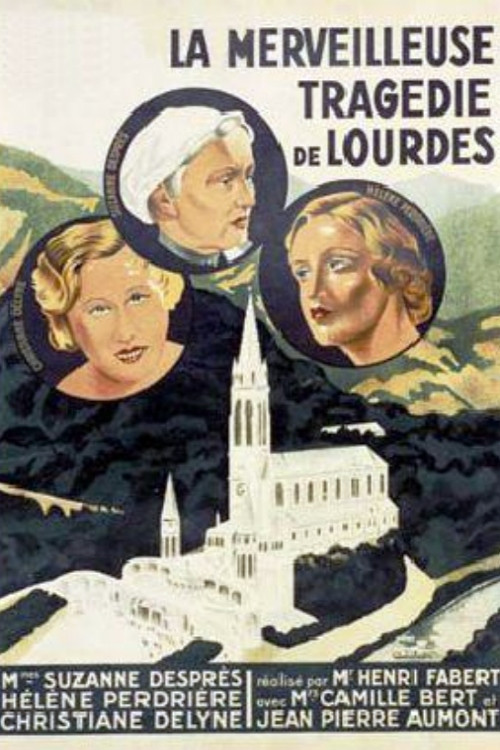 Movie poster for La merveilleuse tragédie de Lourdes (1933)