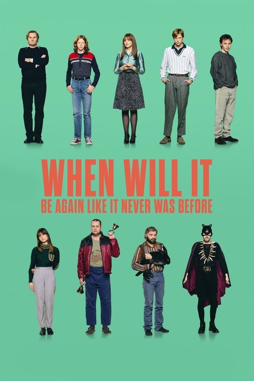 Movie poster for When Will It Be Again Like It Never Was Before (2023)