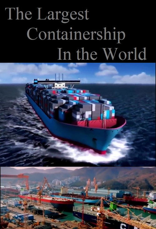 Movie poster for The Largest Containership in the World (2013)