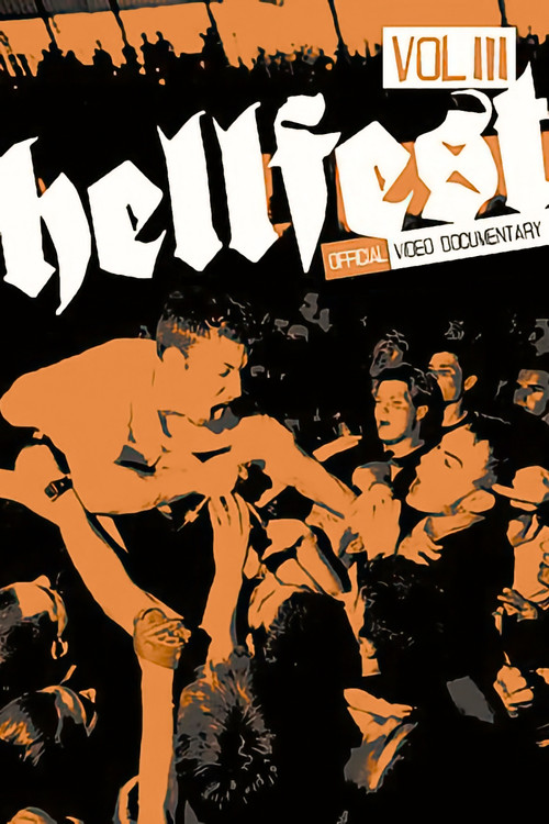 Movie poster for Hellfest, Vol. 3: Official Video Documentary - Filmed Live at Hellfest 2003 in Syracuse, NY (2004)