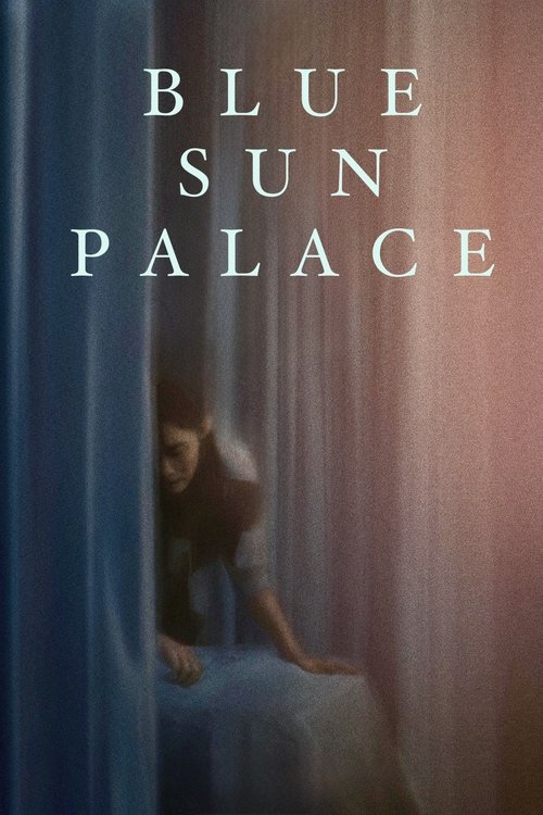 Movie poster for Blue Sun Palace (2025)