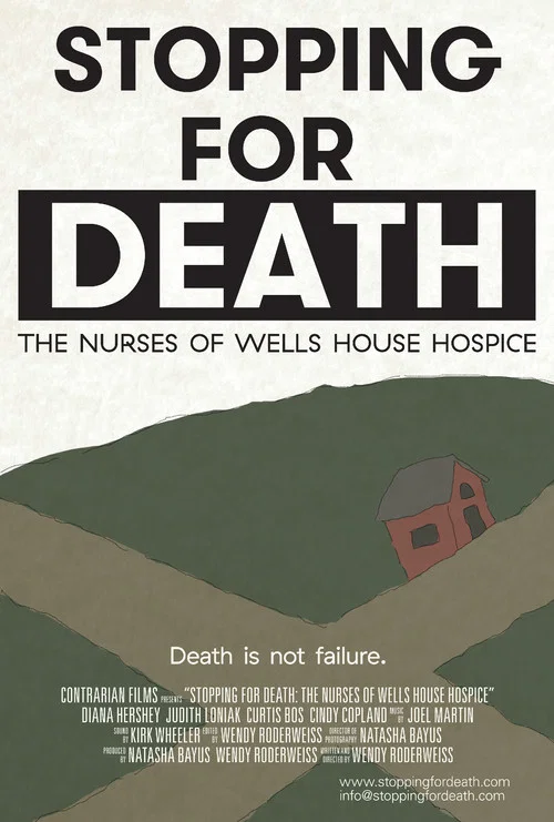 Movie poster for Stopping for Death: The Nurses of Wells House Hospice (2013)