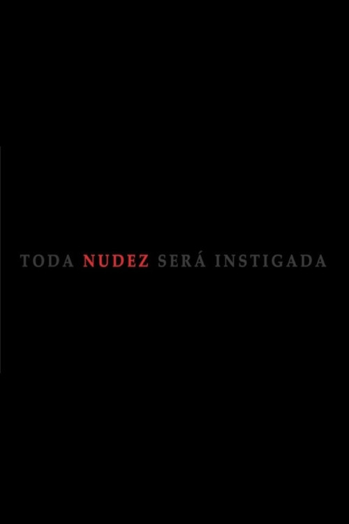 Movie poster for Toda Nudez Será Instigada (2021)