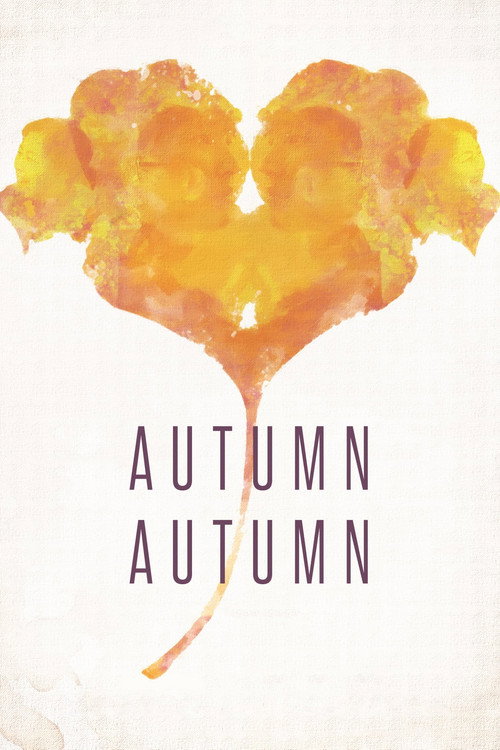 Movie poster for Autumn, Autumn (2018)