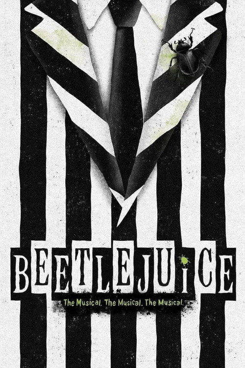 Movie poster for Beetlejuice The Musical. The Musical. The Musical. (2018)