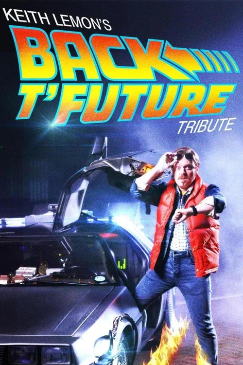 Movie poster for Keith Lemon's Back t'Future Tribute (2015)