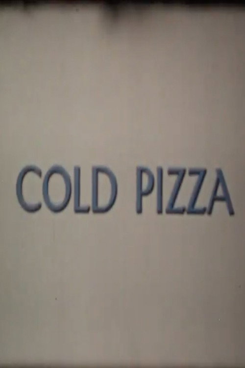 Movie poster for Cold Pizza (1972)