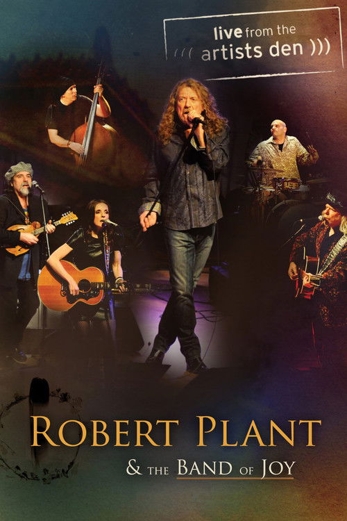 Movie poster for Robert Plant & The Band of Joy - Live from the Artists Den (2012)