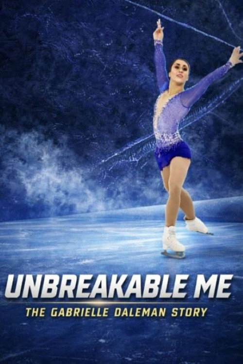 Movie poster for Unbreakable Me - The Gabrielle Daleman Story (2026)