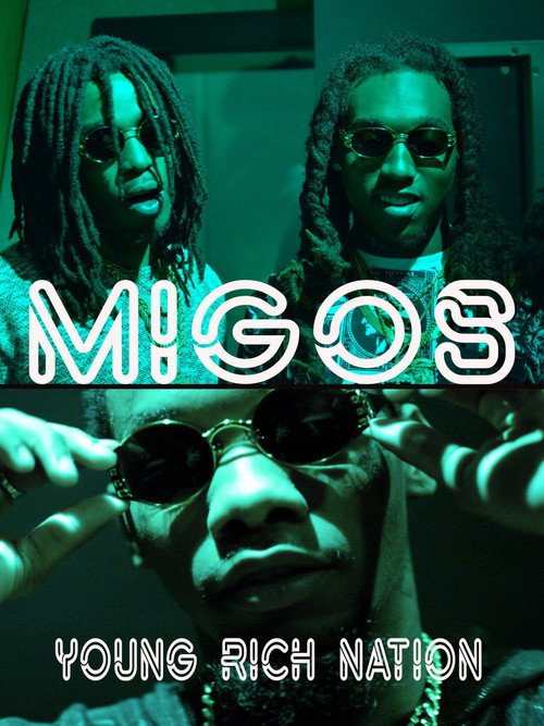 Movie poster for Migos - Young Rich Nation (2018)