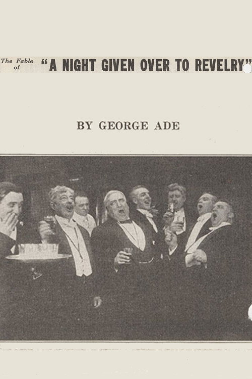 Movie poster for The Fable of a Night Given Over to Revelry (1915)