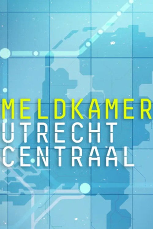 Series poster for Meldkamer Utrecht Centraal (2026)