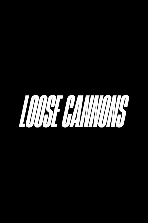 Movie poster for Loose Cannons