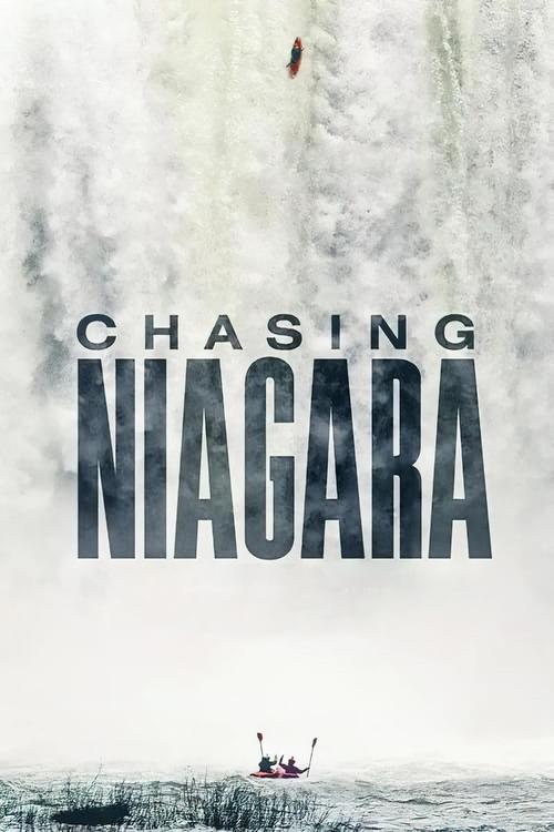 Movie poster for Chasing Niagara (2016)