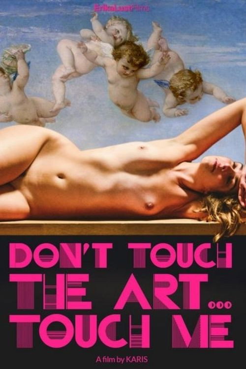 Movie poster for Don't Touch the Art, Touch Me! (2018)