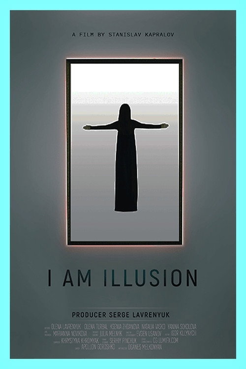 Movie poster for I Am Illusion (2018)