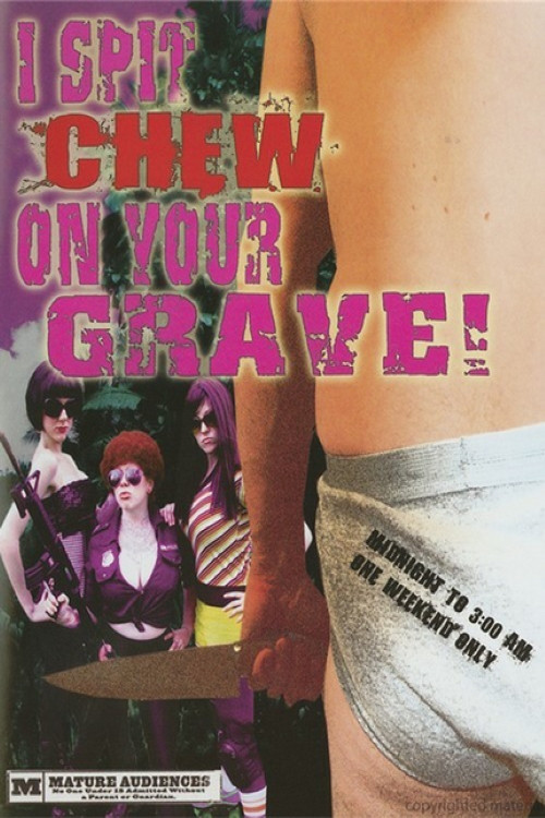 Movie poster for I Spit Chew on Your Grave (2008)