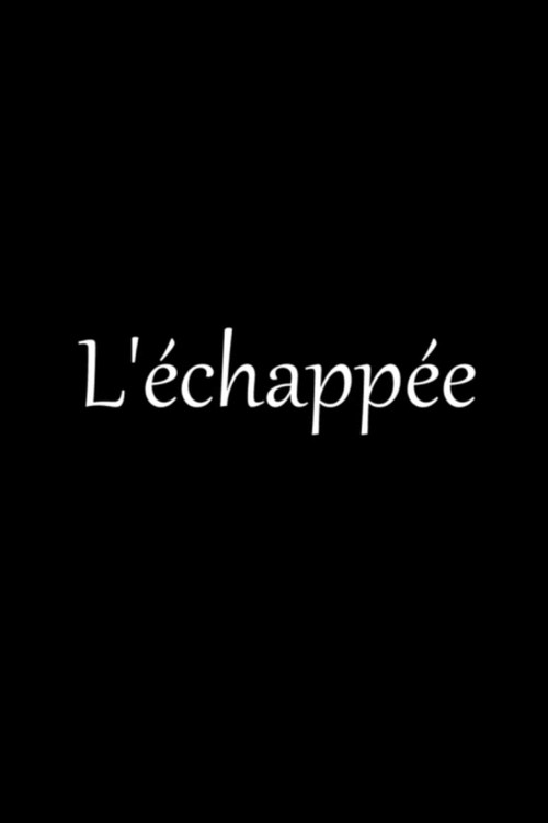Movie poster for L’Échappée (2025)