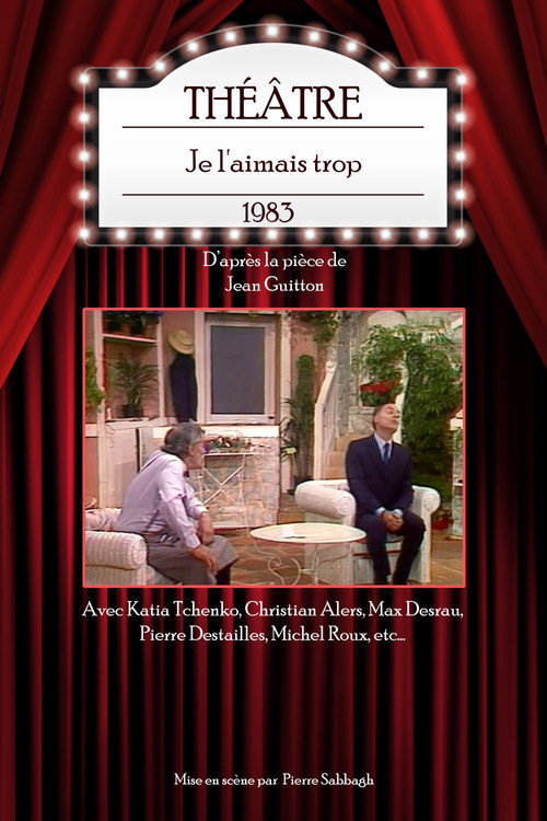 Movie poster for Je l'aimais trop (1983)