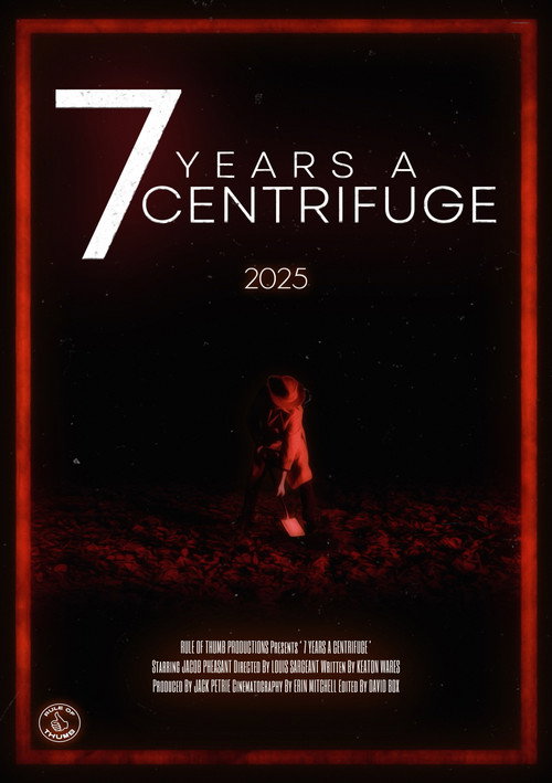 Movie poster for 7 Years a Centrifuge (2025)