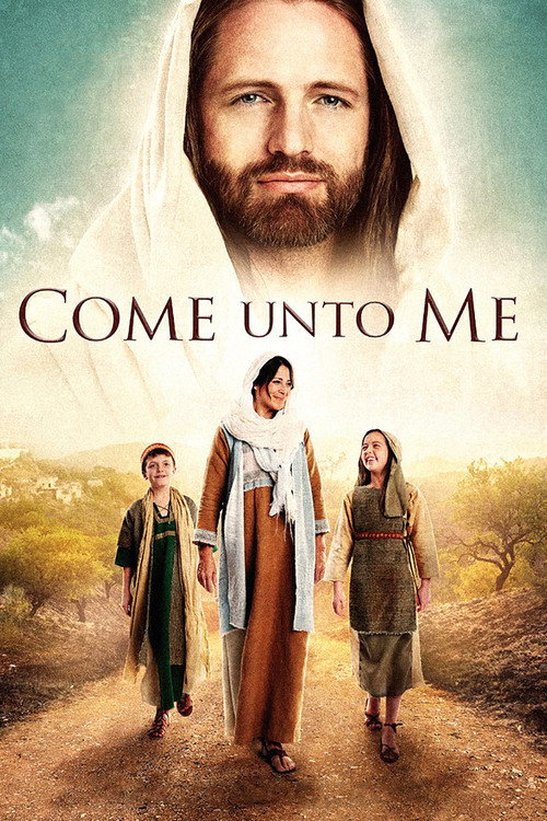 Movie poster for Come Unto Me (2016)