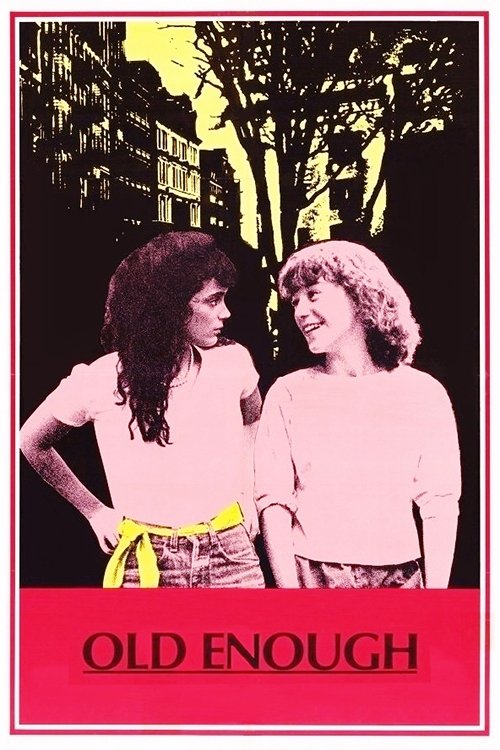 Movie poster for Old Enough (1984)