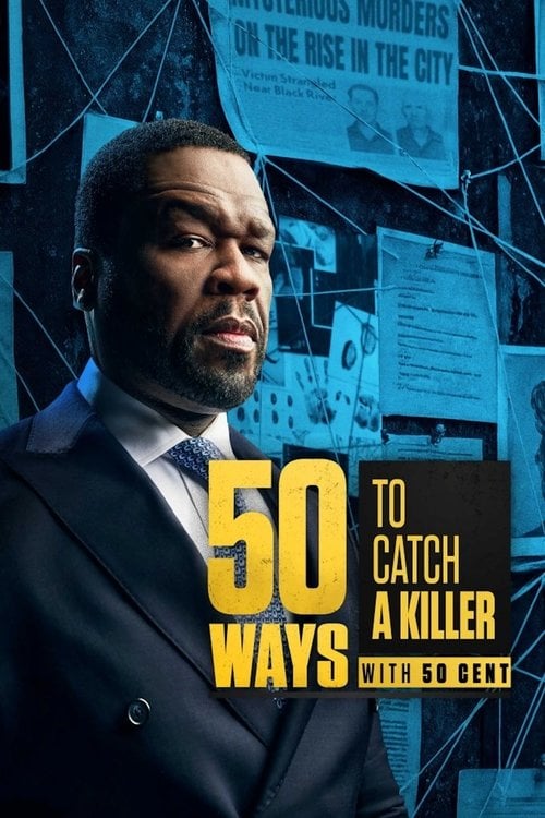 Series poster for 50 Ways to Catch a Killer with 50 Cent (2025)