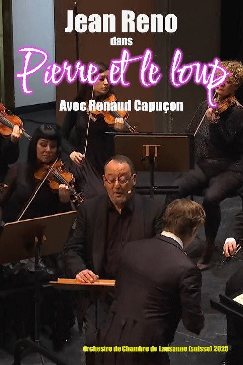 Movie poster for Pierre et le loup : Avec Jean Reno et Renaud Capuçon (2025)