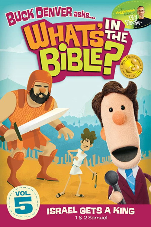 Movie poster for What's in the Bible? Volume 5: Israel Gets a King (2011)
